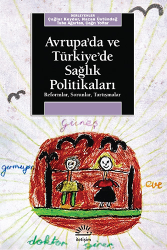 Avrupa'da ve Türkiye'de Sağlık Politikaları